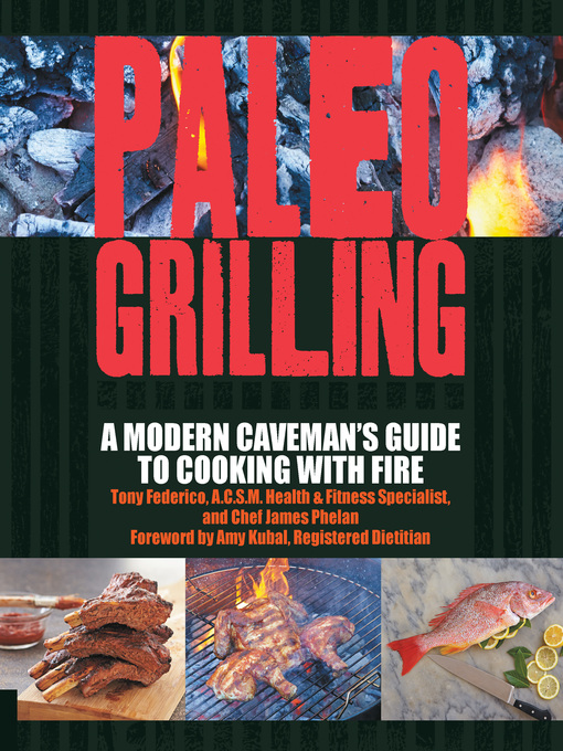 Title details for Paleo Grilling by Tony Federico - Available